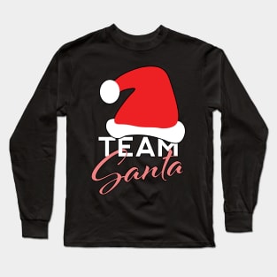 Team Santa Family Outfits Long Sleeve T-Shirt